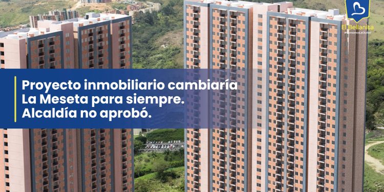 Proyecto inmobiliario en La Meseta de Bello